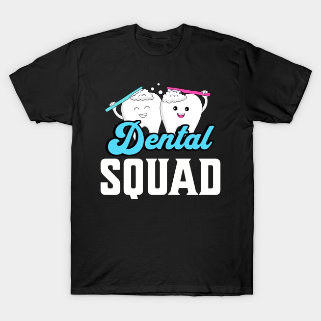 Dental squad, dentist T-Shirt by Artaron